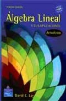 david c. lay algebra lineal y sus aplicaciones solucionario