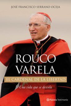 Portada de ROUCO VARELA. EL CARDENAL DE LA LIBERTAD (EBOOK)