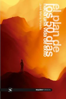 Portada de EL PLAN DE LOS 50 DIAS HACIA UNA VIDA DE EXITO: ACEPTA EL RETO DE LOS 50 DIAS Y TRANSFORMA TU VIDA EN POSITIVO PARA SIEMPRE!