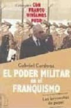 Portada de EL PODER MILITAR EN EL FRANQUISMO