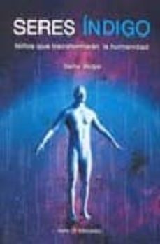 Portada de SERES INDIGO : NIÑOS QUE TRANSFORMARAN LA HUMANIDAD