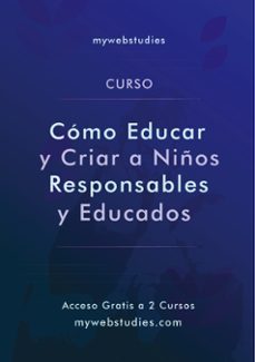 Portada de COMO CRIAR NIÑOS RESPONSABLES Y EDUCADOS