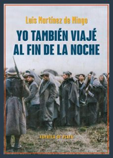 Portada de YO TAMBIEN VIAJE AL FIN DE LA NOCHE