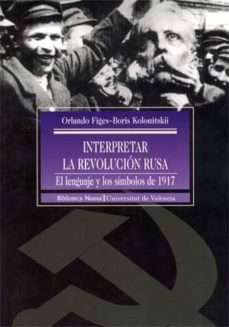 Portada de INTERPRETAR LA REVOLUCION RUSA