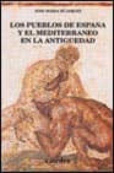 Portada de LOS PUEBLOS DE ESPAÑA Y EL MEDITERRANEO EN LA ANTIGUEDAD: ESTUDIO S DE ARQUEOLOGIA, HISTORIA Y ARTE