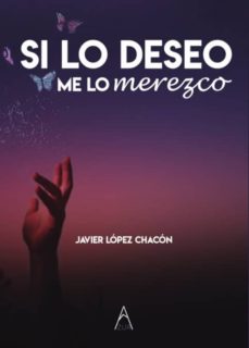 Portada de SI LO DESEO ME LO MEREZCO