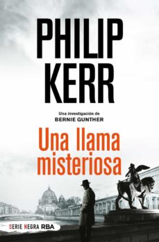 Portada de UNA LLAMA MISTERIOSA (SERIE BERNIE GUNTHER 5)