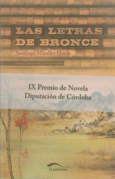 Portada de LAS LETRAS DE BRONCE (IX PREMIO DE NOVELA DIPUTACION DE CORDOBA)
