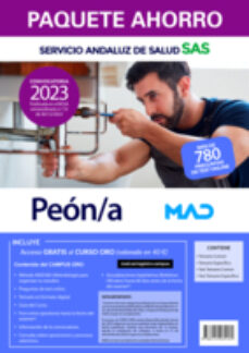 Portada de PAQUETE AHORRO PEON/A SERVICIO ANDALUZ DE SALUD (SAS). (INCLUYE EN PAPEL: TEMARIO COMUN; TEST COMUN; TEMARIO ESPECIFICO; TEST ESPECIFICO; Y ACCESO GRATIS AL CURSO ORO)