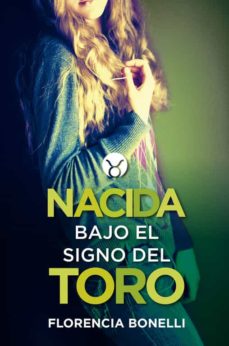 Portada de NACIDA BAJO EL SIGNO DEL TORO