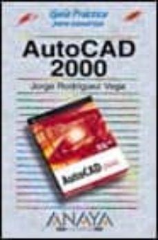 Portada de AUTOCAD 2000 (GUIAS PRACTICAS)