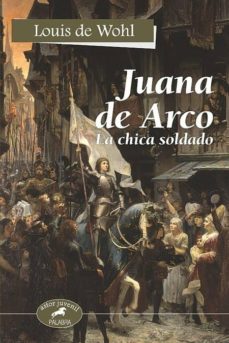 Portada de JUANA DE ARCO: LA CHICA SOLDADO