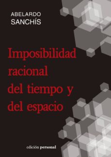 Portada de IMPOSIBILIDAD RACIONAL DE TIEMPO Y ESPACIO