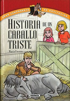 Portada de HISTORIA DE UN CABALLO TRISTE (GRAN CAMPAMENTO DE EQUITACION)