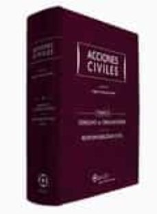 Portada de ACCIONES CIVILES TOMO II. DERECHO DE OBLIGACIONES. RESPONSABILIDAD CIVIL