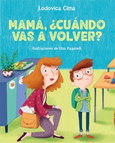 Portada de MAMA, ¿CUANDO VAS A VOLVER?