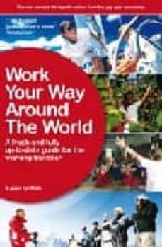 Work Your Way Around The World A Fresh And Fully Up To Date Guid E For The Modern Working Traveller 13 Rev Ed Susan Griffith Casa Del Libro