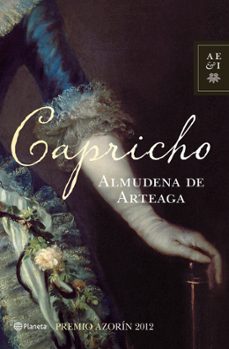 Descargar libro epub gratis CAPRICHO (PREMIO AZORIN 2012) MOBI FB2 in Spanish 9788408004073