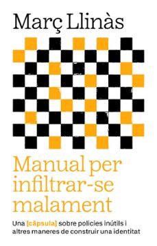 Ebooks descarga gratuita para móvil MANUAL PER INFILTRAR-SE MALAMENT 9788411731973  de MARC LLINAS BELLIURE