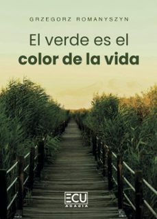 Portada de EL VERDE ES EL COLOR DE LA VIDA