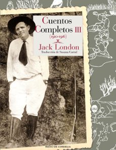 Descarga de libros electrónicos y audiolibros CUENTOS COMPLETOS (TOMO III) (Spanish Edition) 9788415973973 de JACK LONDON