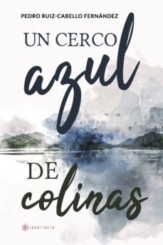 Descarga gratuita de audiolibros del Reino Unido UN CERCO AZUL DE COLINAS in Spanish 9788417103873