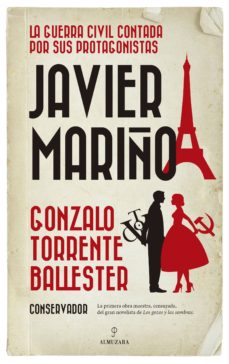 Descargas de libros gratis para kindle JAVIER MARIÑO: LA GUERRA CIVIL CONTADA POR SUS PROTAGONISTAS de GONZALO TORRENTE BALLESTER iBook (Literatura española)