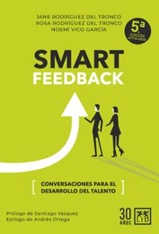 Libros electrónicos gratuitos para descargar en Android SMART FEEDBACK (5ª ED.) (Spanish Edition) de JANE RODRIGUEZ DEL TRONCO, ROSA RODRIGUEZ DEL TRONCO, NOEMI VICO GARCIA 9788417880873 