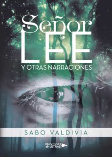 Descargas gratuitas de libros de audio de kindle SEÑOR LEE Y OTRAS NARRACIONES 9788417926373