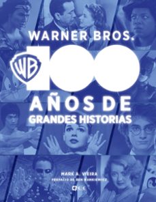 Descarga gratuita de la lista de libros electrónicos WARNER BROS.: 100 AÑOS DE GRANDES HISTORIAS PDB iBook in Spanish de MARK A. VIEIRA 9788419920973