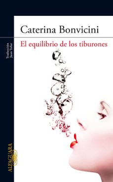 Descarga gratuita de libros electrónicos de Rapidshare en pdf. EL EQUILIBRIO DE LOS TIBURONES de CATERINA BONVICINI