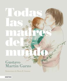 Descarga gratuita de libros en formato mp3. TODAS LAS MADRES DEL MUNDO (Literatura española)