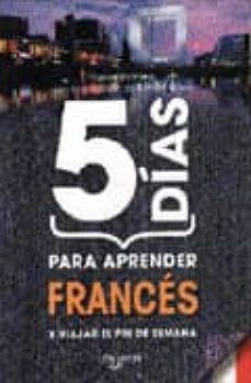 Descargar 5 DIAS PARA APRENDER FRANCES gratis pdf - leer online