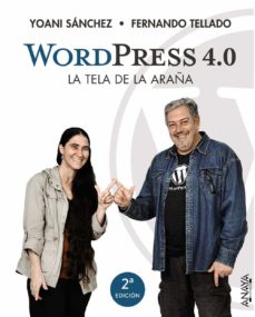 Buenos libros descargar kindle WORDPRESS 4.0 LA TELA DE LA ARAÑA in Spanish de YOANI SANCHEZ, FERNANDO TELLADO