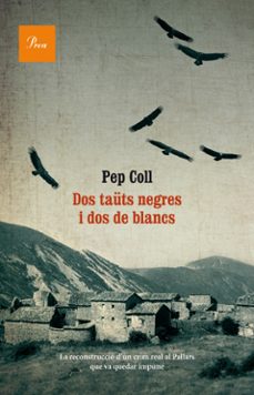 Libros en línea descargables gratis DOS TAÜTS NEGRES I DOS DE BLANCS de PEP COLL en español