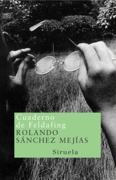 Descarga gratuita de muestras de libros. CUADERNO DE FELDAFING de ROLANDO SANCHEZ MEJIAS