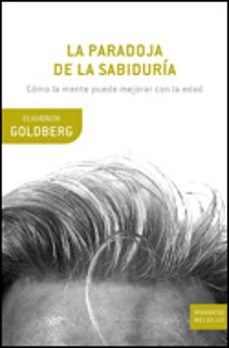 9788484329473 - La paradoja de la sabiduría cómo la mente puede mejorar con la edad (Elkhonon GOLDBERG) - (Audiolibro Voz Humana)