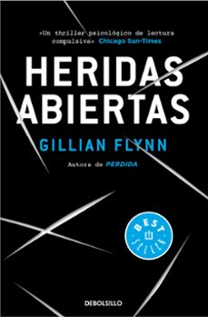 Descarga gratuita de libros de computación gratis. HERIDAS ABIERTAS (Literatura española) de GILLIAN FLYNN