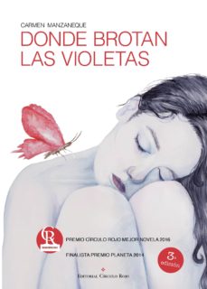 Descarga de ebooks zip DONDE BROTAN LAS VIOLETAS CHM (Literatura española)