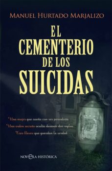 Descargando libros gratis para mi kindle EL CEMENTERIO DE LOS SUICIDAS PDB ePub FB2 de MANUEL HURTADO MARJALIZO 9788491645573 (Spanish Edition)