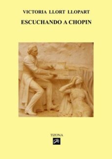 Descargar ESCUCHANDO A CHOPIN gratis pdf - leer online