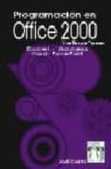 Descargas gratuitas de ordenadores PROGRAMACION EN OFFICE 2000, VISUAL BASIC PARA APLICACIONES (Literatura española) 9788495318473 RTF ePub CHM