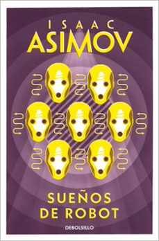 Descarga gratuita de texto de libros electrónicos SUEÑOS DE ROBOT 9788497931373 in Spanish de ISAAC ASIMOV
