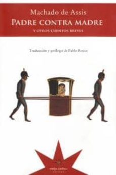 Descargar gratis ebook pdf PADRE CONTRA MADRE Y OTROS CUENTOS BREVES  in Spanish