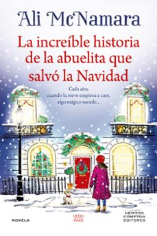 LA INCREÍBLE HISTORIA DE LA ABUELITA QUE SALVÓ LA NAVIDAD