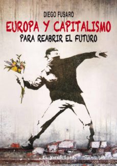 Portada de EUROPA Y CAPITALISMO PARA REABRIR EL FUTURO