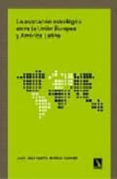 Portada de LA ASOCIACION ESTRATEGICA ENTRE LA UNION EUROPEA Y AMERICA LATINA