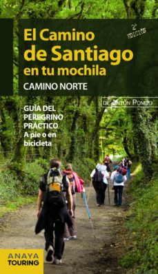 Portada de EL CAMINO DE SANTIAGO EN TU MOCHILA: CAMINO NORTE
