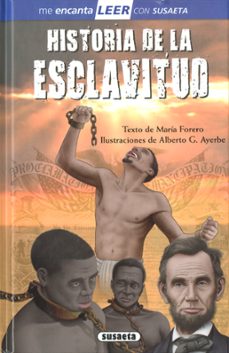 Portada de HISTORIA DE LA ESCLAVITUD (ME ENCANTA LEER CON SUSAETA)