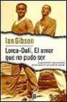Portada de LORCA-DALI, EL AMOR QUE NO PUDO SER